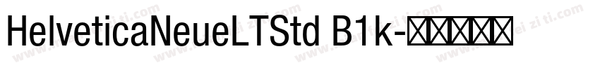 HelveticaNeueLTStd B1k字体转换